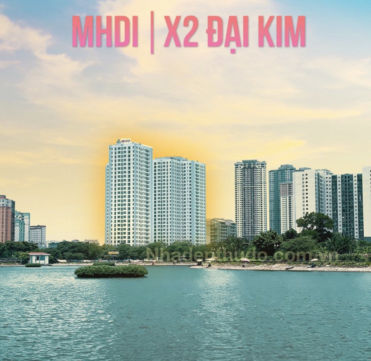 CHUNG CƯ X2 ĐẠI KIM MHDI